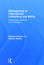 Management of International Institutions and NGOs: Frameworks, practices and challenges