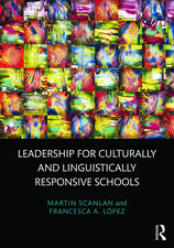 Leadership for Culturally and Linguistically Responsive Schools