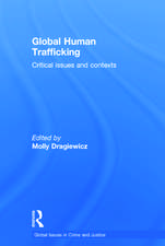 Global Human Trafficking: Critical Issues and Contexts