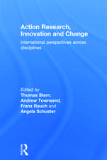 Action Research, Innovation and Change: International perspectives across disciplines