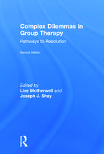 Complex Dilemmas in Group Therapy: Pathways to Resolution