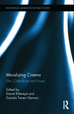 Moralizing Cinema: Film, Catholicism, and Power