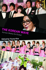 The Korean Wave: Korean Media Go Global