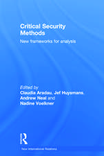 Critical Security Methods: New frameworks for analysis