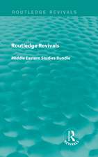 Routledge Revivals Middle Eastern Studies Bundle