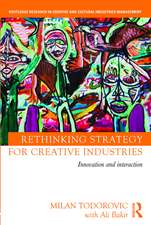 Rethinking Strategy for Creative Industries: Innovation and Interaction