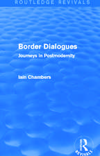 Border Dialogues (Routledge Revivals): Journeys in Postmodernity