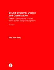 Sound Systems: Design and Optimization: Modern Techniques and Tools for Sound System Design and Alignment