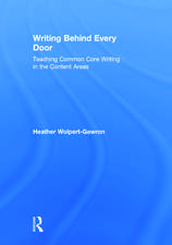 Writing Behind Every Door: Teaching Common Core Writing in the Content Areas