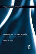 Management and Neoliberalism: Connecting Policies and Practices