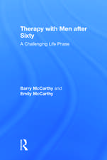 Therapy with Men after Sixty: A Challenging Life Phase