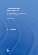 The Politics of Bureaucracy: An Introduction to Comparative Public Administration