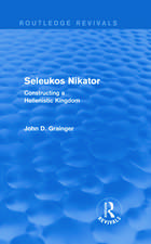 Seleukos Nikator (Routledge Revivals): Constructing a Hellenistic Kingdom