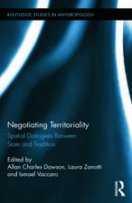 Negotiating Territoriality: Spatial Dialogues Between State and Tradition