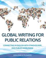 Global Writing for Public Relations: Connecting in English with Stakeholders and Publics Worldwide