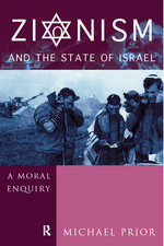 Zionism and the State of Israel: A Moral Inquiry