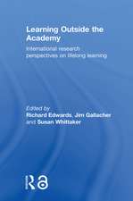 Learning Outside the Academy: International Research Perspectives on Lifelong Learning