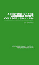 A History of the Working Men's College: 1854-1954