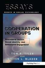 Cooperation in Groups: Procedural Justice, Social Identity, and Behavioral Engagement