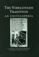 The Nibelungen Tradition: An Encyclopedia