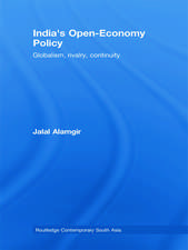 India's Open-Economy Policy: Globalism, Rivalry, Continuity