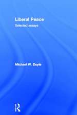 Liberal Peace: Selected Essays