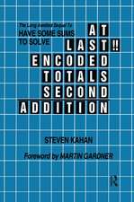 At Last!! Encoded Totals Second Addition: The Long-awaited Sequel to Have Some Sums to Solve