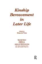 Kinship Bereavement in Later Life: A Special Issue of "Omega - Journal of Death and Dying"