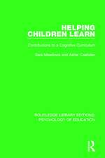 Helping Children Learn: Contributions to a Cognitive Curriculum