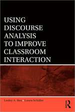 Using Discourse Analysis to Improve Classroom Interaction