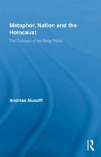 Metaphor, Nation and the Holocaust: The Concept of the Body Politic