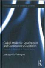 Global Modernity, Development, and Contemporary Civilization: Towards a Renewal of Critical Theory