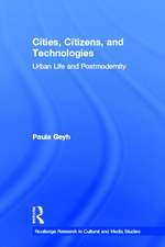 Cities, Citizens, and Technologies: Urban Life and Postmodernity