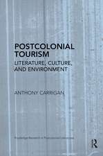 Postcolonial Tourism: Literature, Culture, and Environment