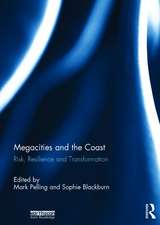 Megacities and the Coast: Risk, Resilience and Transformation