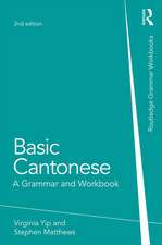 Basic Cantonese: A Grammar and Workbook