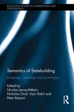 Semantics of Statebuilding: Language, Meanings and Sovereignty