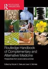 Routledge Handbook of Complementary and Alternative Medicine: Perspectives from Social Science and Law