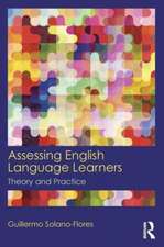 Assessing English Language Learners: Theory and Practice