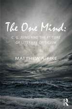 The One Mind: C. G. Jung and the future of literary criticism