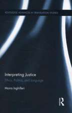 Interpreting Justice: Ethics, Politics and Language