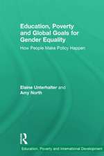 Education, Poverty and Global Goals for Gender Equality: How People Make Policy Happen