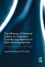 The Influence of National Culture on Customers' Cross-Buying Intentions in Asian Banking Services: Evidence from Korea and Taiwan