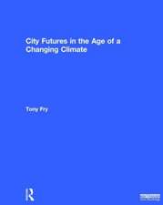 City Futures in the Age of a Changing Climate