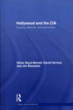 Hollywood and the CIA: Cinema, Defense and Subversion