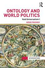 Ontology and World Politics: Void Universalism I