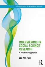 Interviewing in Social Science Research: A Relational Approach