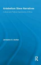 Antebellum Slave Narratives: Cultural and Political Expressions of Africa