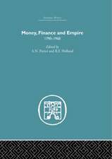 Money, Finance and Empire: 1790-1960