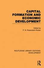 Capital Formation and Economic Development: Studies in the Economic Development of India